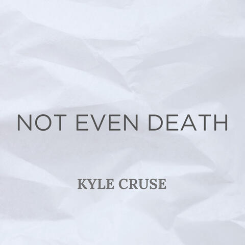Not Even Death