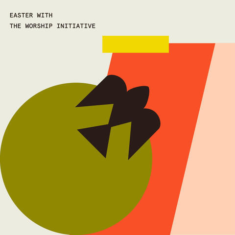 Easter with The Worship Initiative