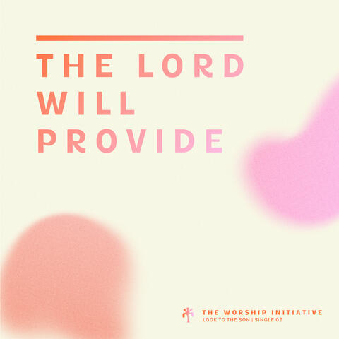 The Lord Will Provide