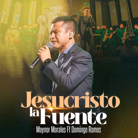 Jesucristo La Fuente (En Vivo) [feat. Domingo Ramos]