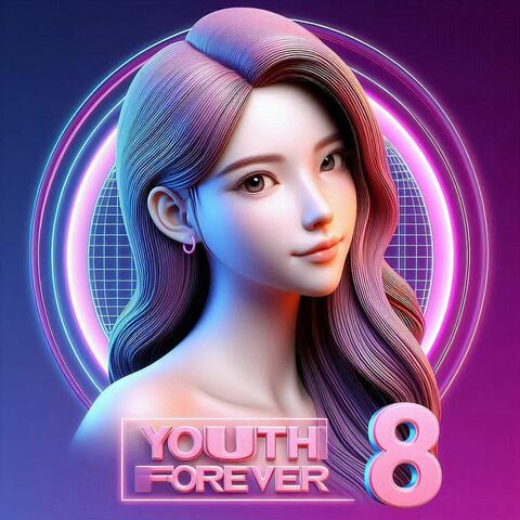 Youth Forever, Vol. 8