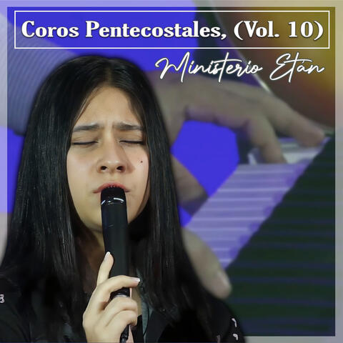 Coros Pentecostales, vol.10