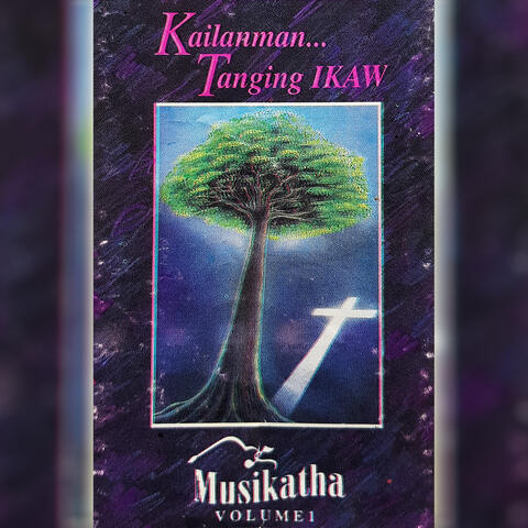 Kailanman...Tanging Ikaw, Vol. 1