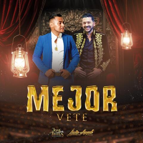 Mejor Vete (feat. Luis Angel "El Flaco")