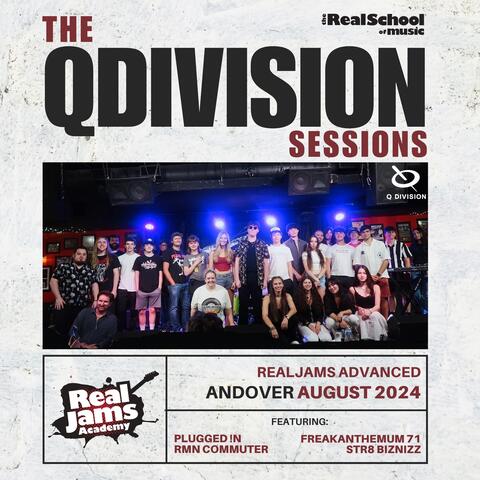 The Q Division Sessions (Andover, August 2024)