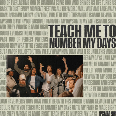 Teach Me to Number My Days (Psalm 90) [Live]