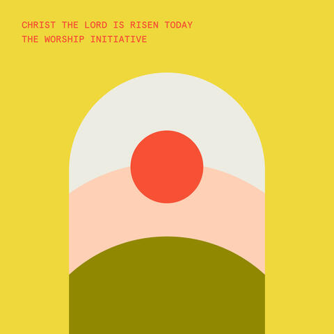 Christ The Lord Is Risen Today (feat. Dinah Wright)