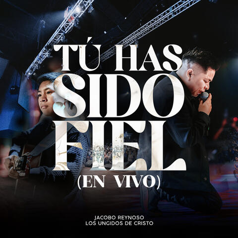 Tú Has Sido Fiel (En Vivo)