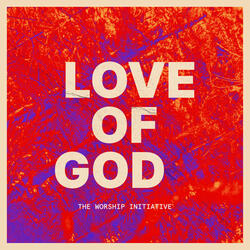 Love of God (feat. Davy Flowers)