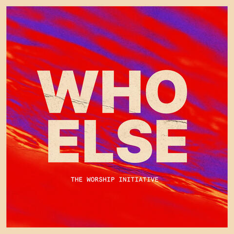 Who Else (feat. Hayden Browning)