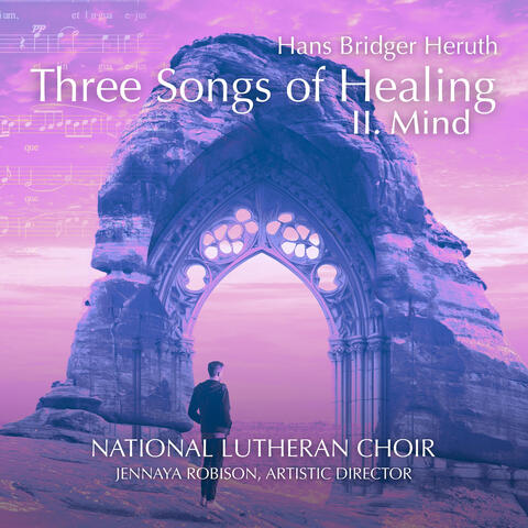 Three Songs of Healing: 2. Mind