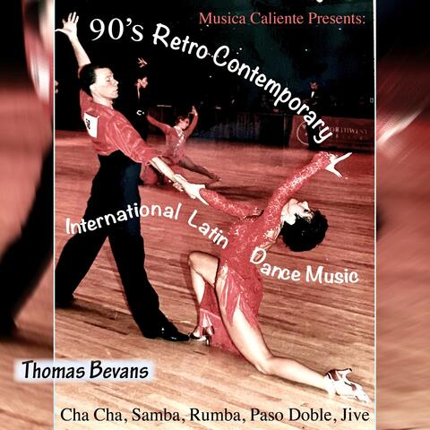 90s Retro-Contemporary International Latin Dance Music