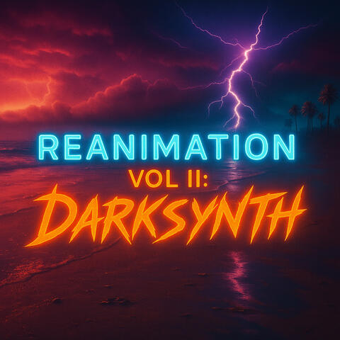 The Abyss Presents: Reanimation, Vol. 2 (DarkSynth)