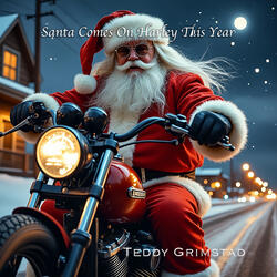 Santa Comes On Harley This Year