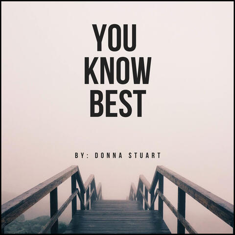You Know Best