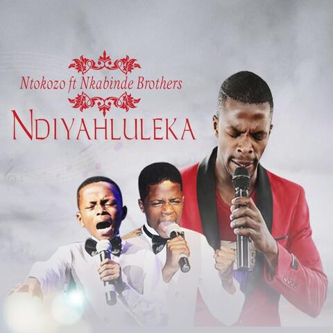 Ndiyahluleka (feat. Nkabinde Brothers)