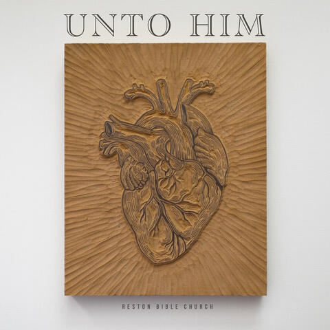 Unto Him (Acoustic)