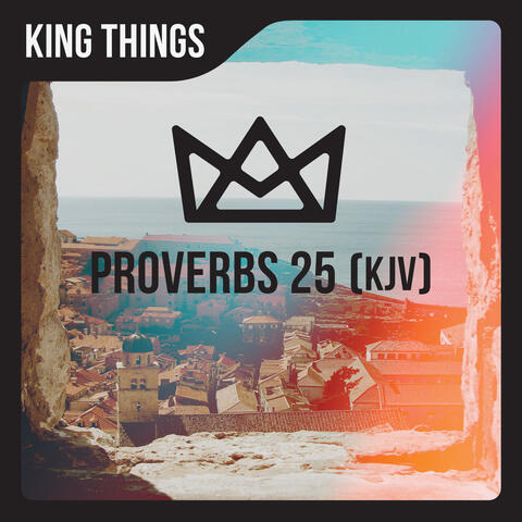 Proverbs 25 (KJV)