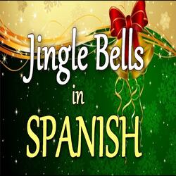 Cascabeles (Jingle Bells in Spanish)