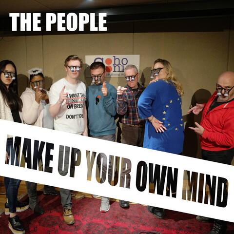 Make Up Your Own Mind