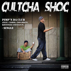Pimp'n Da Club (feat. Cashis, Copywrite, Krystilez & Dan P)