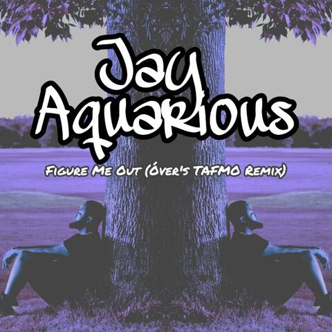 Figure Me Out (Óver's TAFMO Remix)