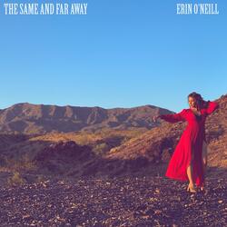 The Same and Far Away