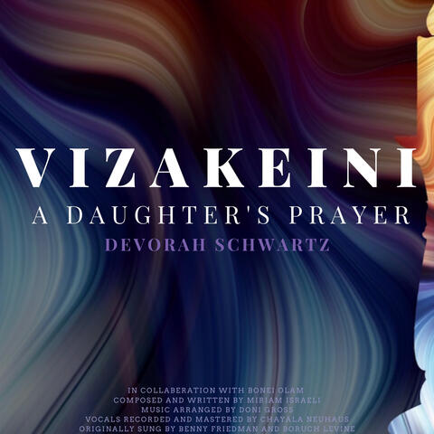 Vizakeini A Daughter's Prayer