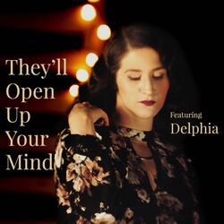They'll Open Up Your Mind