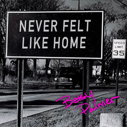 Never Felt Like Home