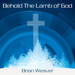 Behold the Lamb of God