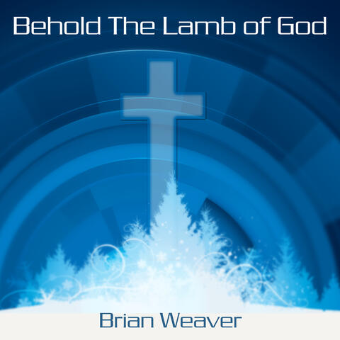 Behold the Lamb of God