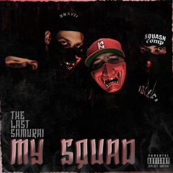 My Squad (feat. Bertrand The Visionary, Scott Murray, DJ K-Turnaz & Triple-R)