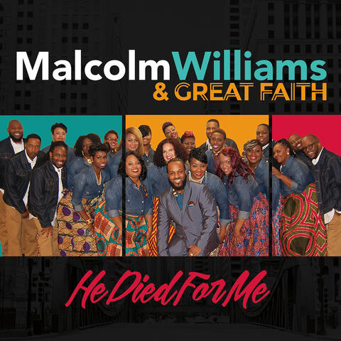 Malcolm Williams & Great Faith
