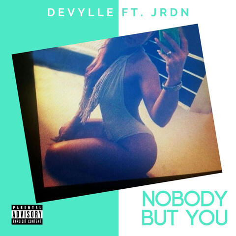 Nobody but You (feat. JRDN)