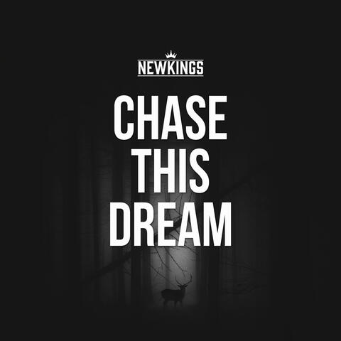 Chase This Dream