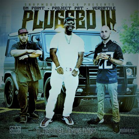 Plugged In (feat. On Point & Versatile)