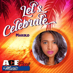 Let's Celebrate (Second Story Mix) [feat. Mariko]