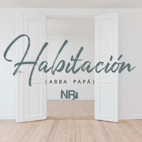 Habitación (Abba Papá) [feat. Milton Chimal & Said Marin]