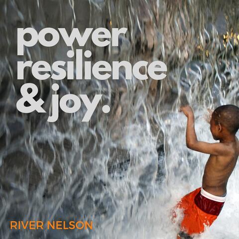 Power, Resilience & Joy