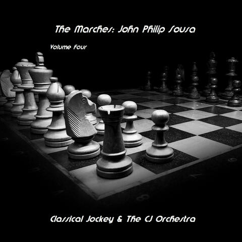 The Marches: John Philip Sousa, Vol. 4