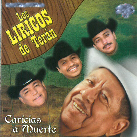 Los Líricos de Terán Caricias a Muerte