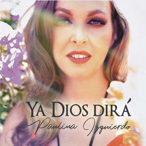 Ya Dios Dirá