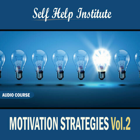 Motivation Strategies - Vol. 2
