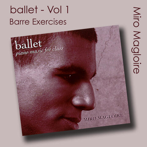 Ballet (Ballet Class Music) Vol. 1 - Barre Exercises