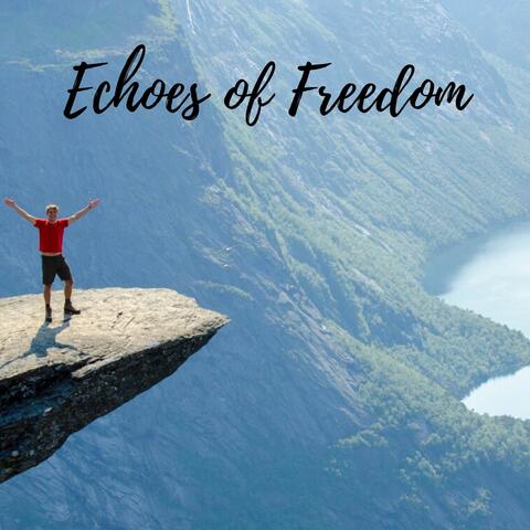 Echoes of Freedom