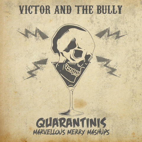 Quarantinis (Marvellous Merry Mashups)