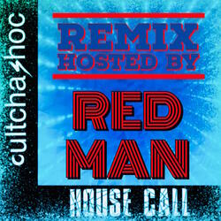 House Call (Remix) [Hosted by Redman] [feat. Redman & Beretta 9]