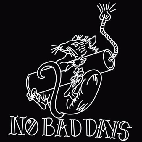 No Bad Days