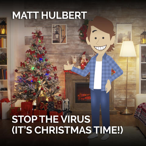 Stop the Virus (It's Christmas Time!)
